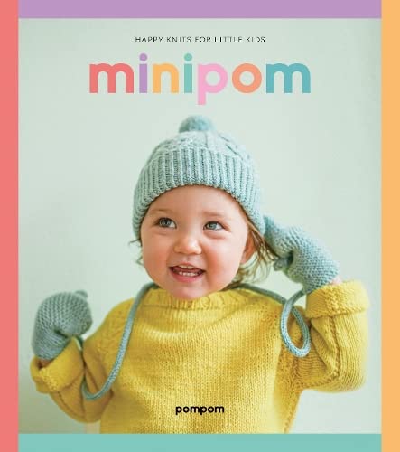Mini Pom: Happy Knits for Little Kids Hobbies & Crafts