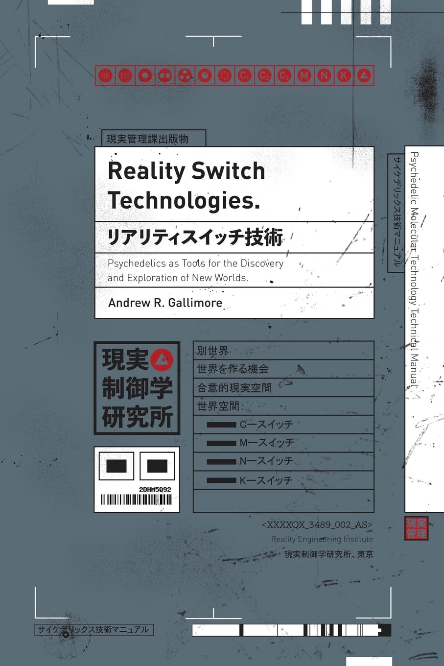 Reality Switch Technologies: Psychedelics as Tools for the Discovery and Exploration of New Worlds Medicine