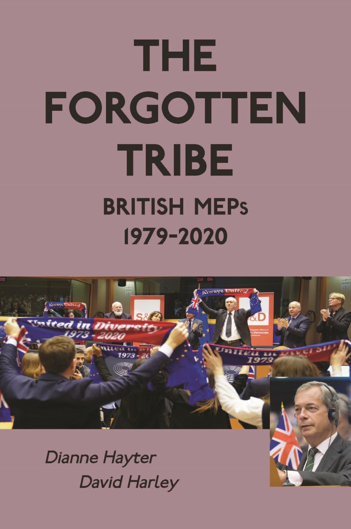The Forgotten Tribe: British MEPs, 1979-2020 book
