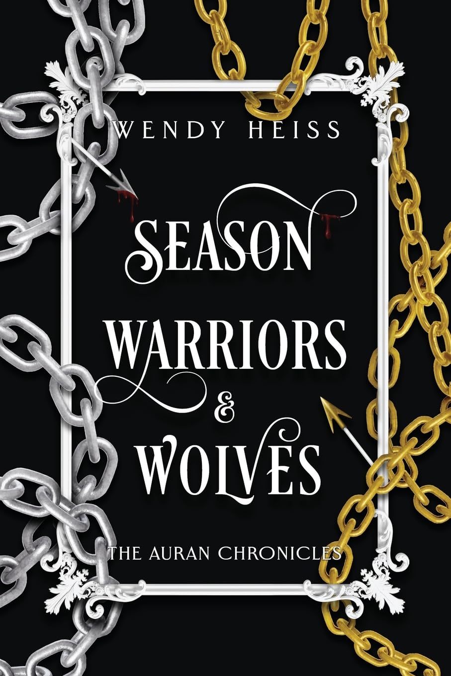 Season Warriors & Wolves: Special Edition Paperback (The Auran Chronicles) Historical Fiction