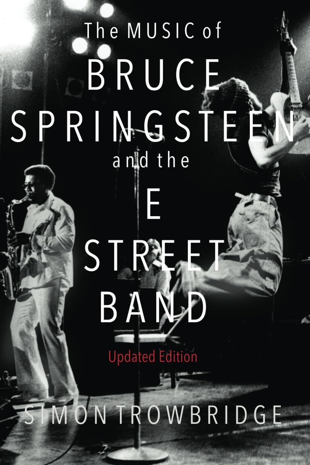 The Music of Bruce Springsteen and the E Street Band Arts & Music
