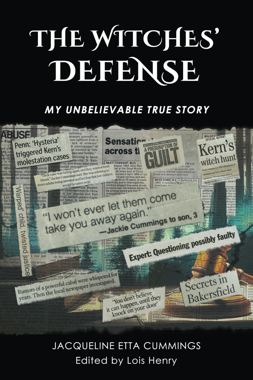The Witches' Defense: My Unbelievable True Story Politics & History