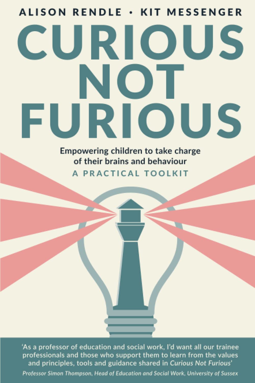 Curious Not Furious: Empowering children to take charge of their brains and behaviour - a practical toolkit Psychology