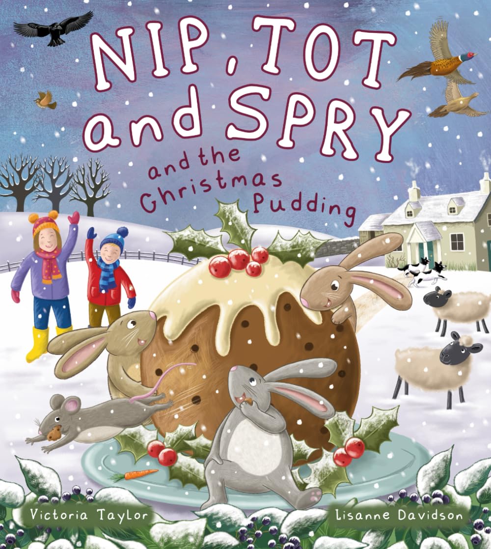 Nip, Tot and Spry and The Christmas Pudding (The Nip, Tot and Spry Stories, Band 2) Parents & Children