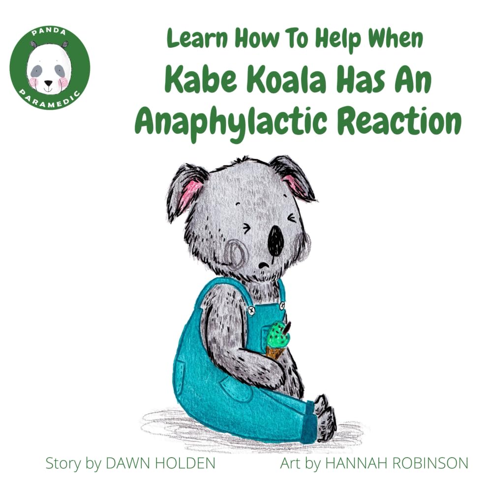 Panda Paramedic "Learn how to help when Kabe Koala has an anaphylactic reaction": Empowering kids with lifesaving skills Non-fiction