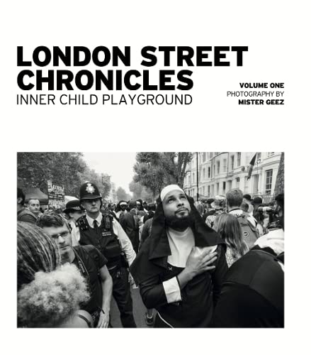 London Street Chronicles Vol. 1: Inner Child Playground Photography