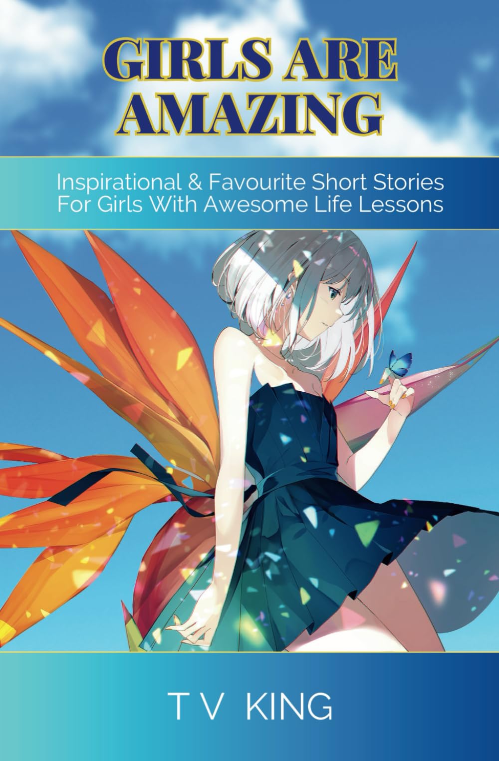Girls Are Amazing: Inspirational & Favourite Short Stories For Girls With Awesome Life Lessons Lifestyle