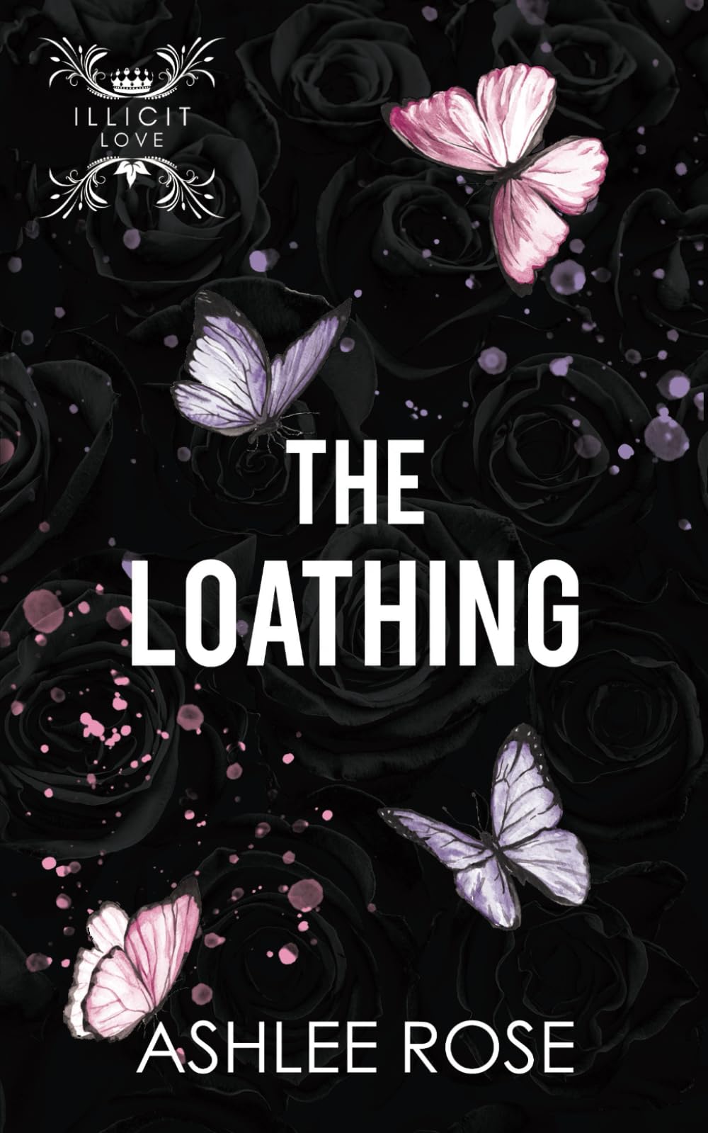 The Loathing: Illicit Love Series Contemporary literature