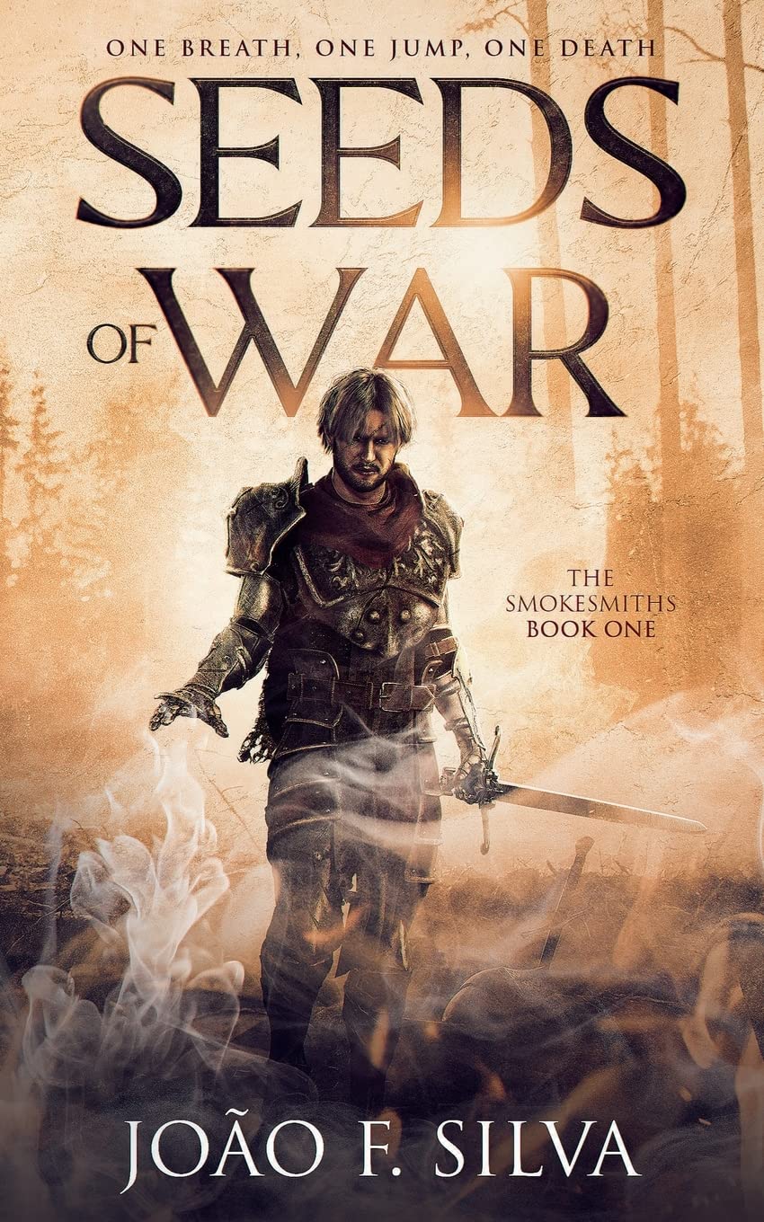 Seeds of War (The Smokesmiths Book One) Action & Adventure