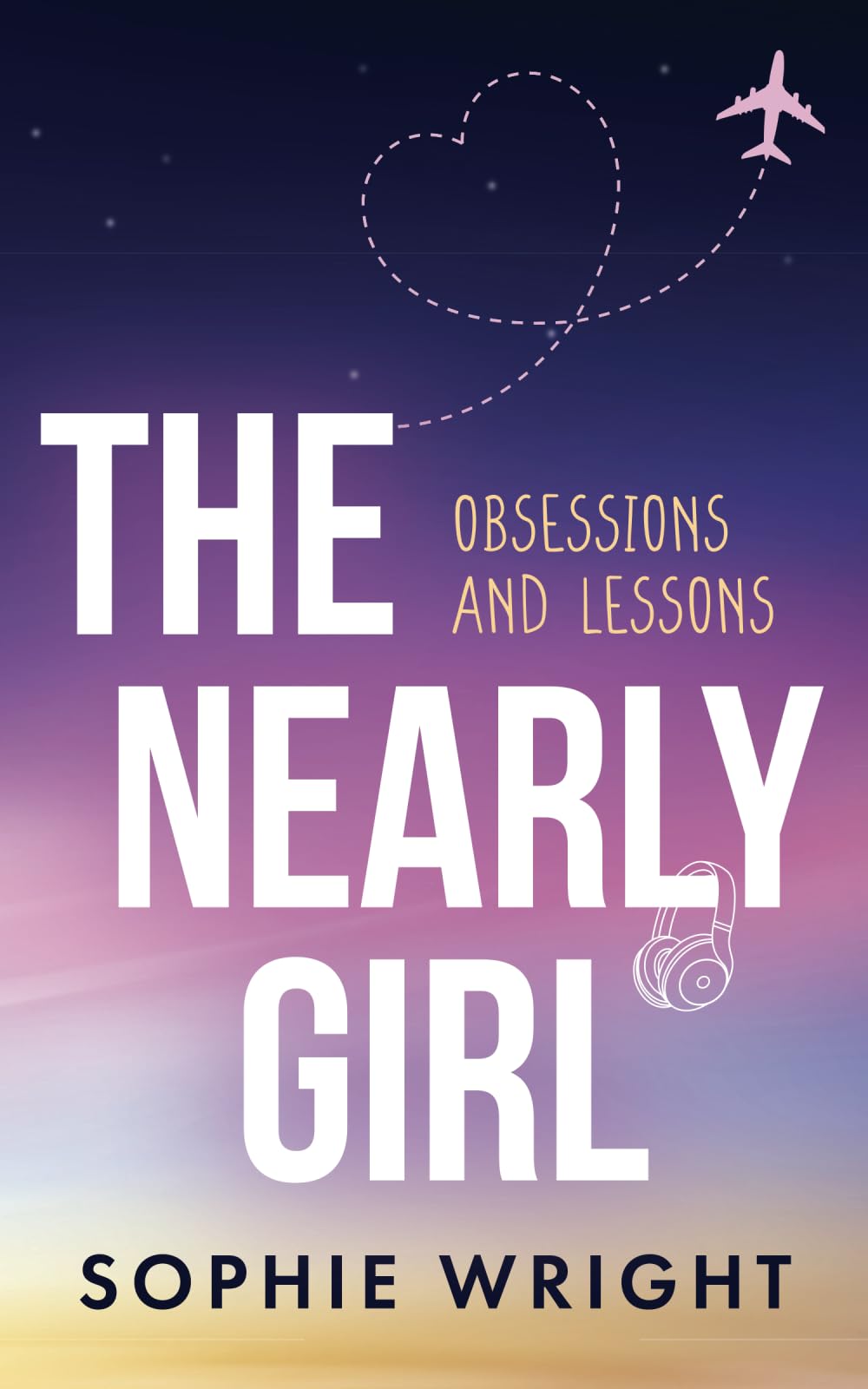 The Nearly Girl: Obsessions and Lessons Inspiring women