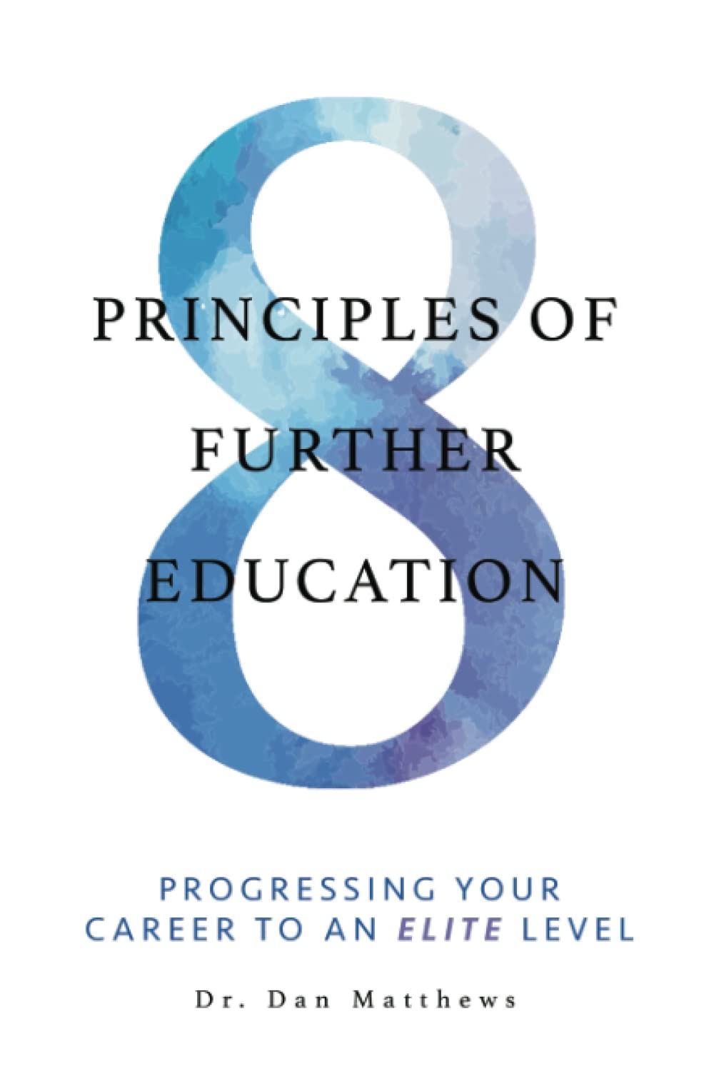 Matthews, D: 8 PRINCIPLES OF FURTHER EDUCAT Study Guides
