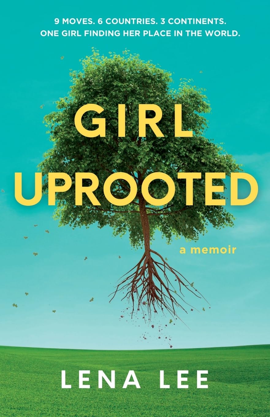 Girl Uprooted: A Memoir Books