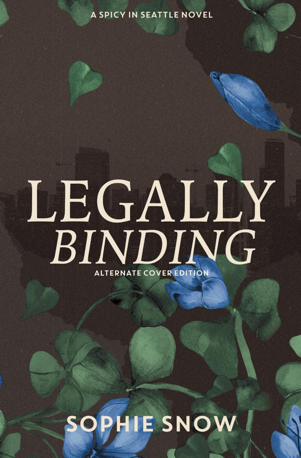 Legally Binding: Alternate Cover Edition (Spicy in Seattle) Contemporary Romance
