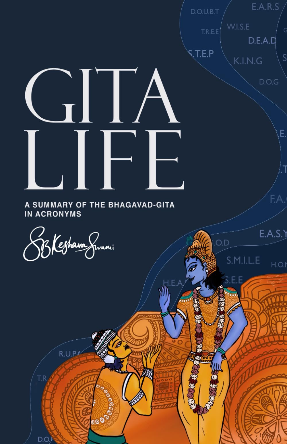 Gita Life: A Summary of the Bhagavad-gita in Acronyms Religion & Esotericism