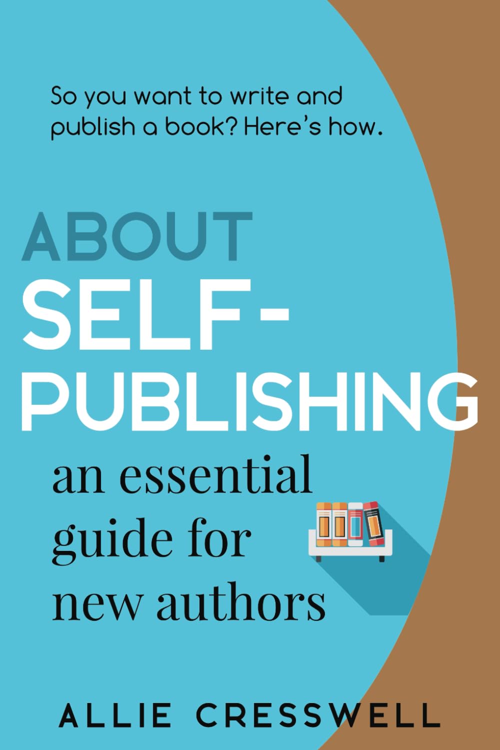 About Self-publishing: An Essential Guide for New Authors Contemporary literature