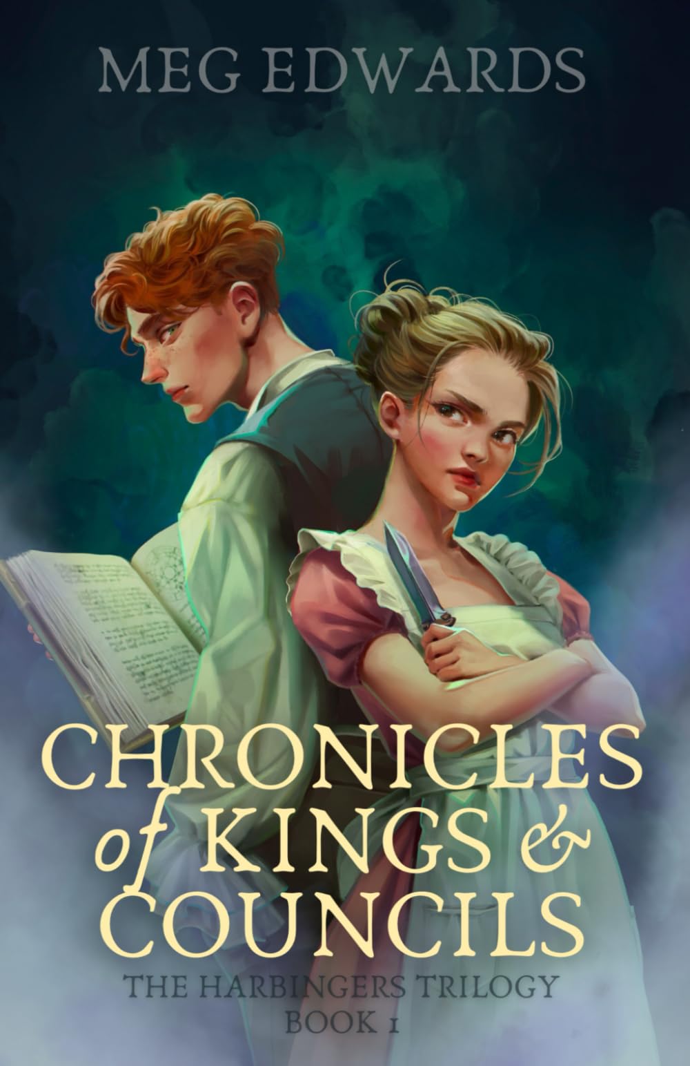 Chronicles of Kings & Councils (The Harbingers Trilogy, Band 1) Dark Fantasy