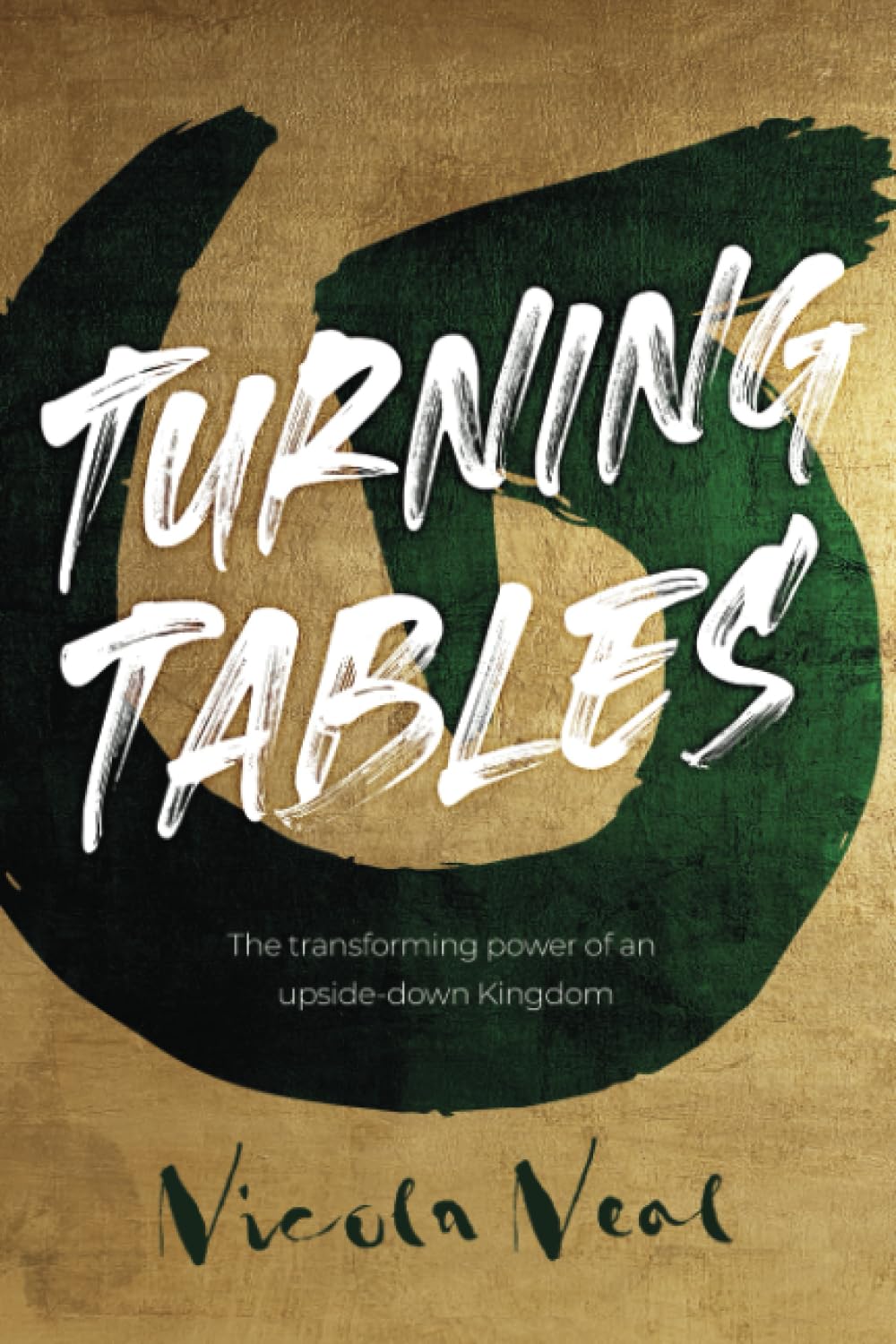 Turning Tables: The Transforming Power of an Upside-Down Kingdom Religion & Esotericism