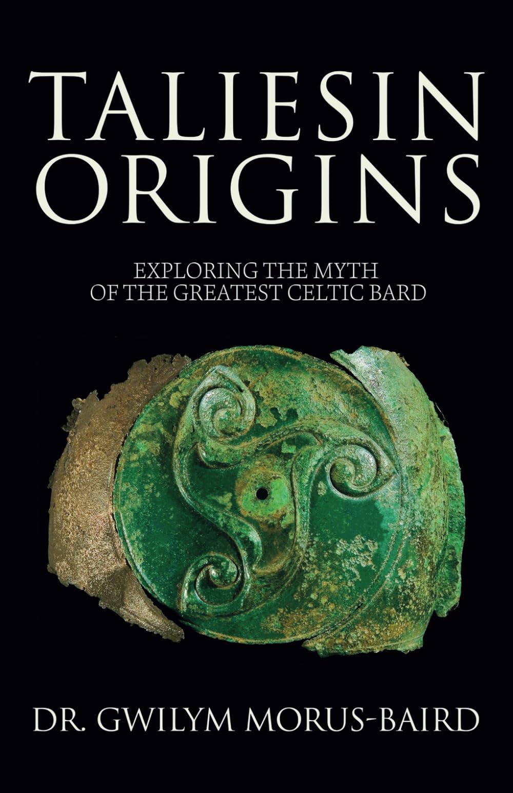 Taliesin Origins: Exploring the myth of the greatest Celtic bard. Politics & History