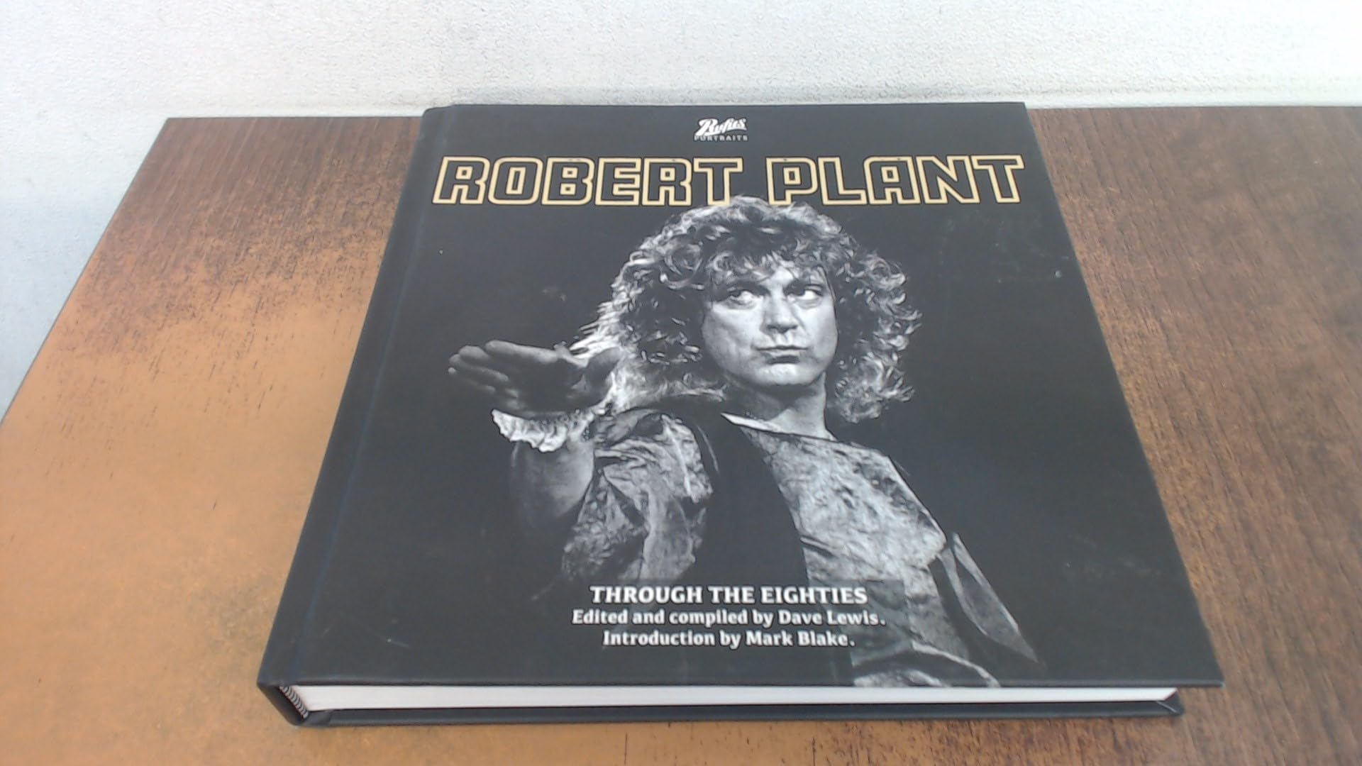 Portraits of Robert Plant Standard Edition: Through the Eighties Photography