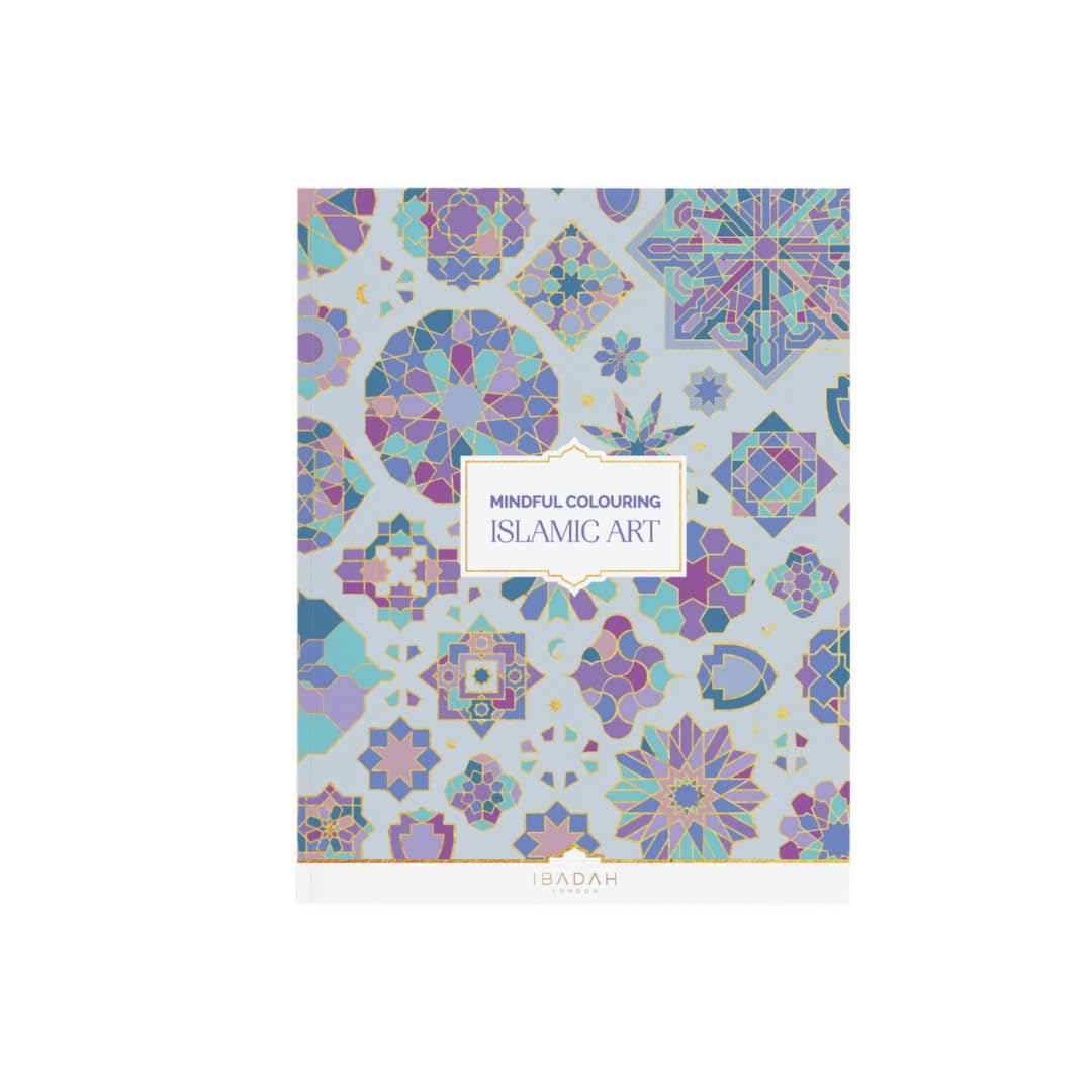 Mindful Colouring Book - Islamic Art Edition, Muslim, Calligraphy, Adult Coloring Gift Children's books