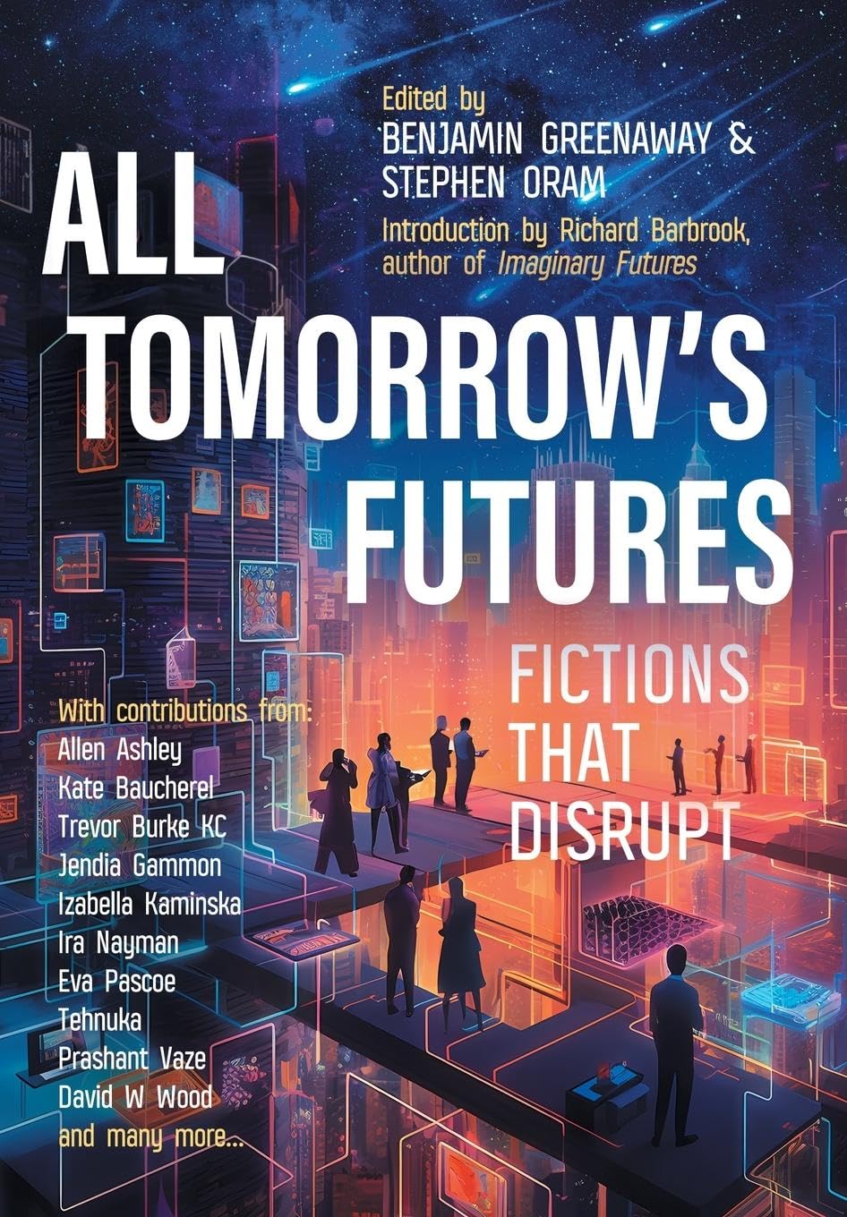 All Tomorrow's Futures: Fictions That Disrupt Contemporary literature