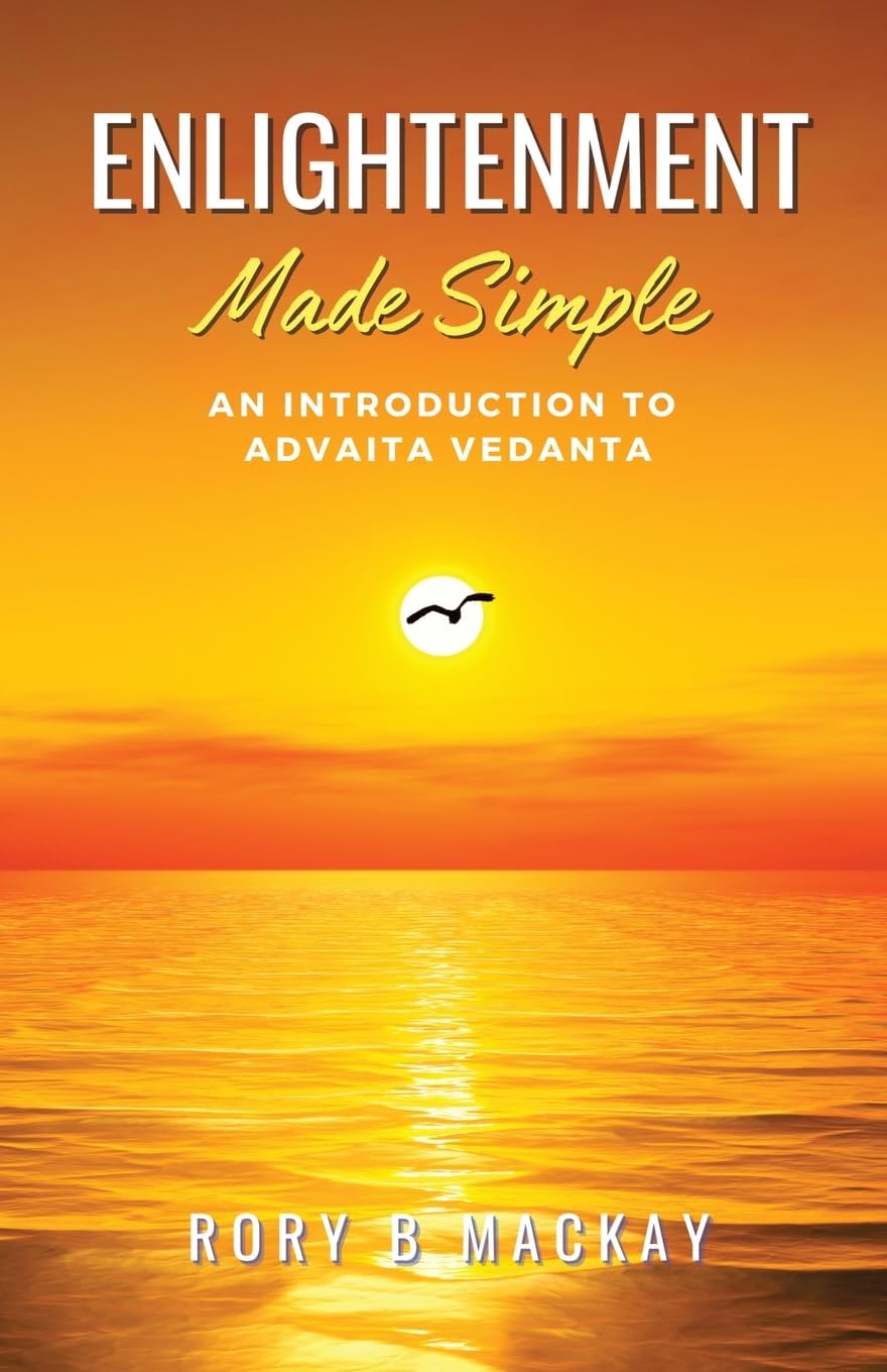 Enlightenment Made Simple: An Introduction to Advaita Vedanta Religion & Esotericism
