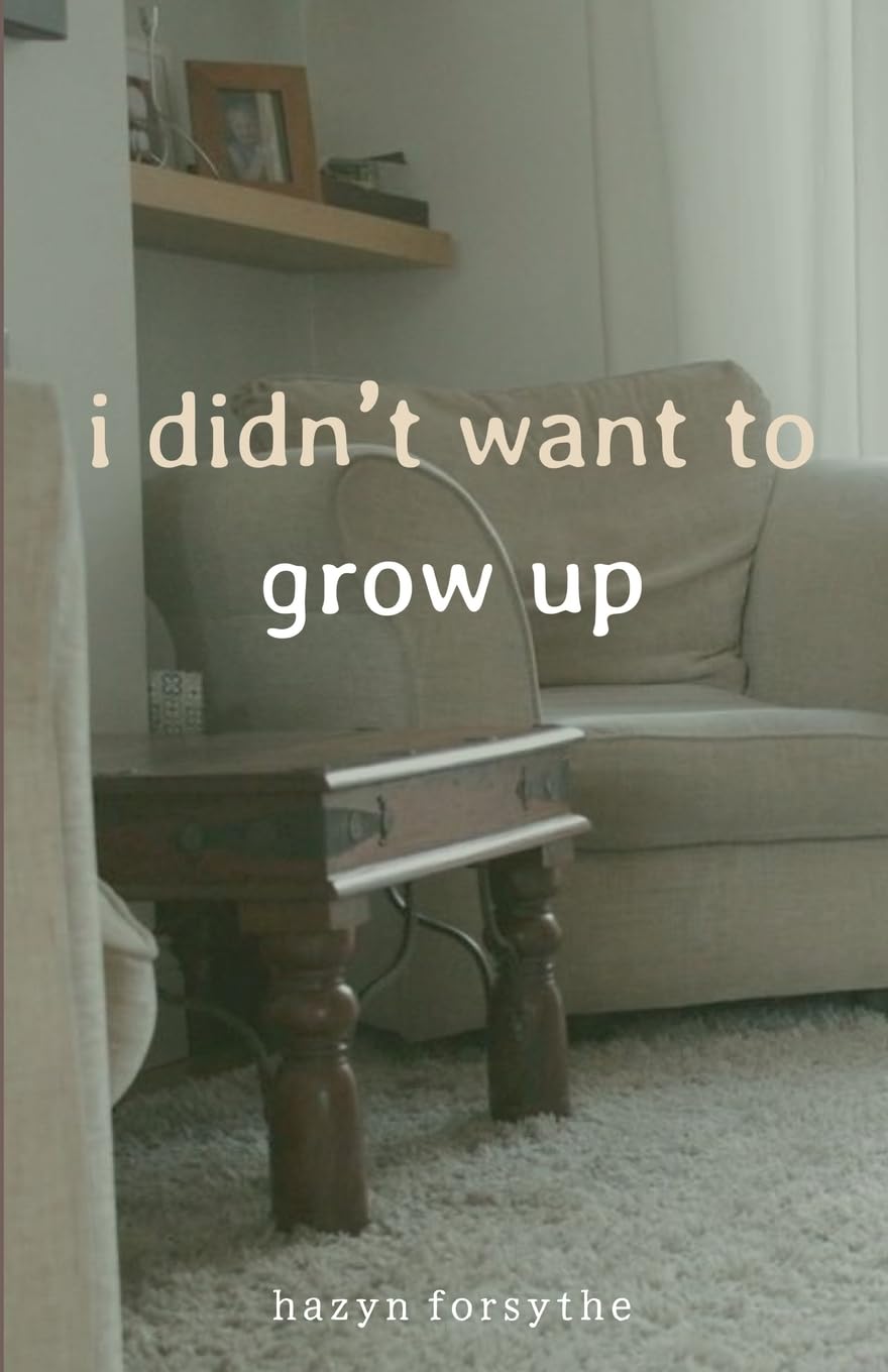i didn't want to grow up Poetry