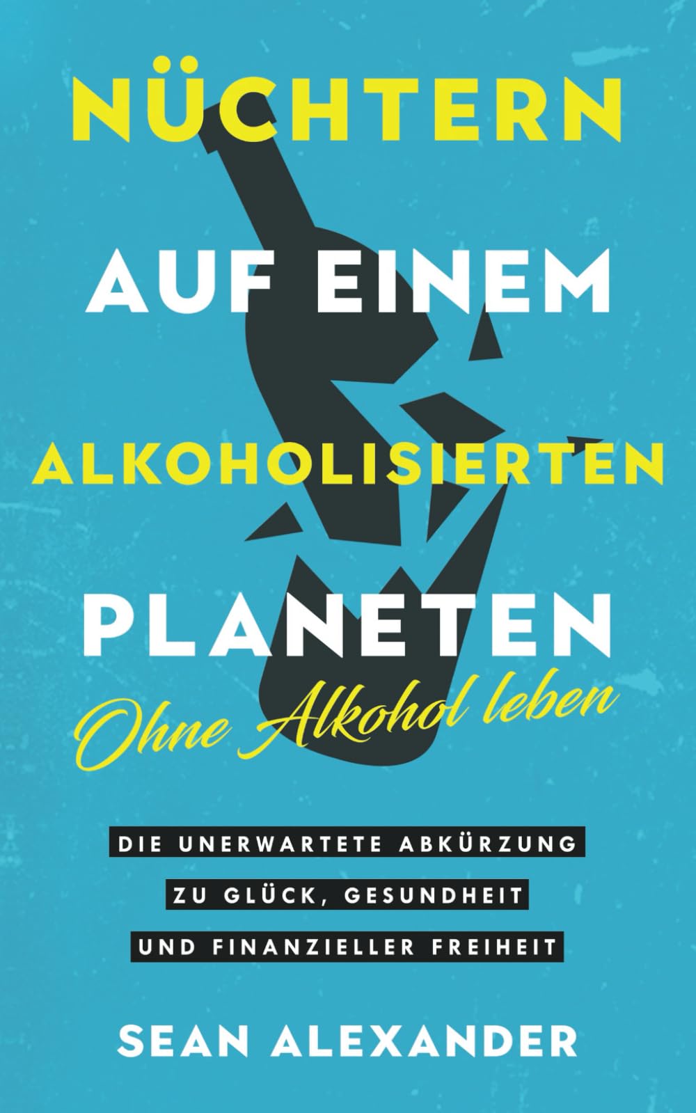 Sober On A Drunk Planet / Nüchtern auf einem alkoholisierten Planeten Medicine
