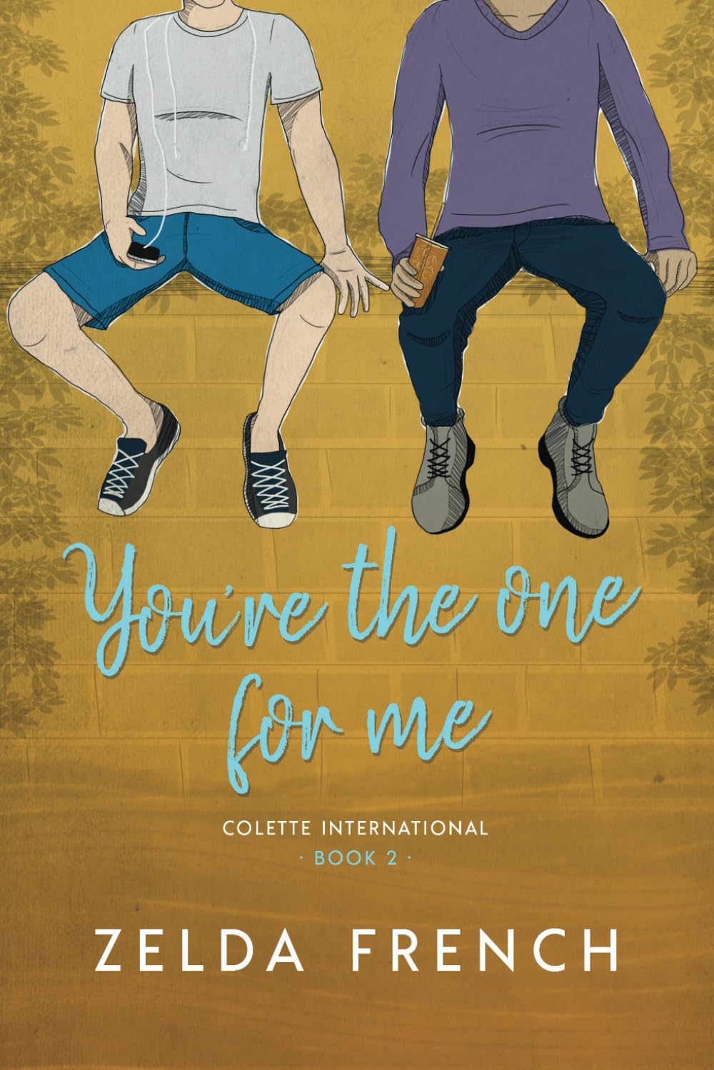 You're The One For Me (Colette International, Band 2) LGBTQ+