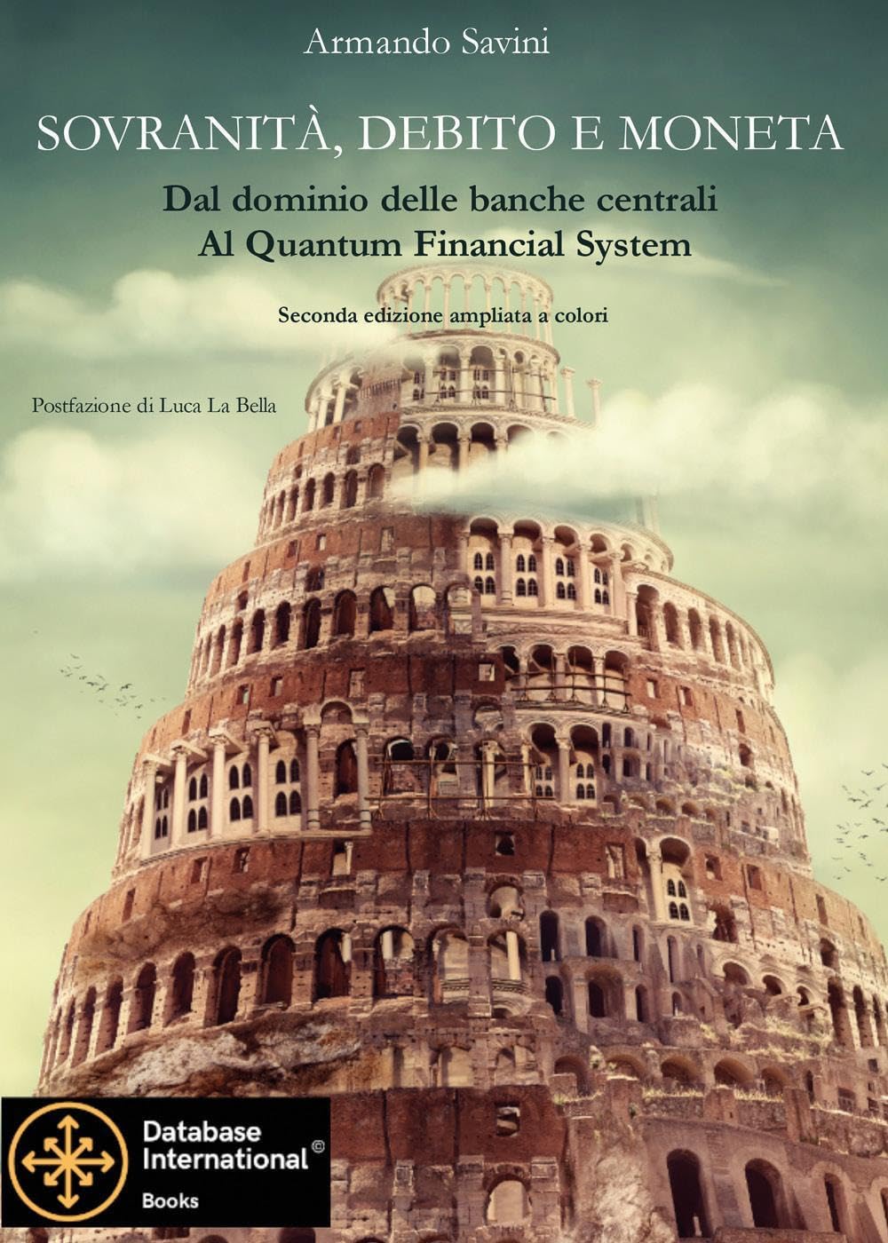 Sovranità, debito e moneta. Dal dominio delle banche centrali al Quantum Financial System. Nuova ediz. book