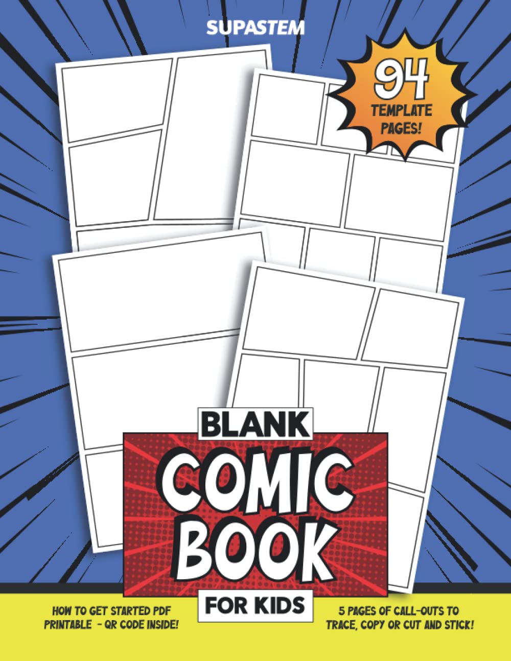 Blank Comic Book for Kids: Make Your Own Comic Book, Draw Your Own Manga or Create Your Own Graphic Novel with 94 Blank Comic Book Pages, Huge Variety of Comic Panels and More Manga