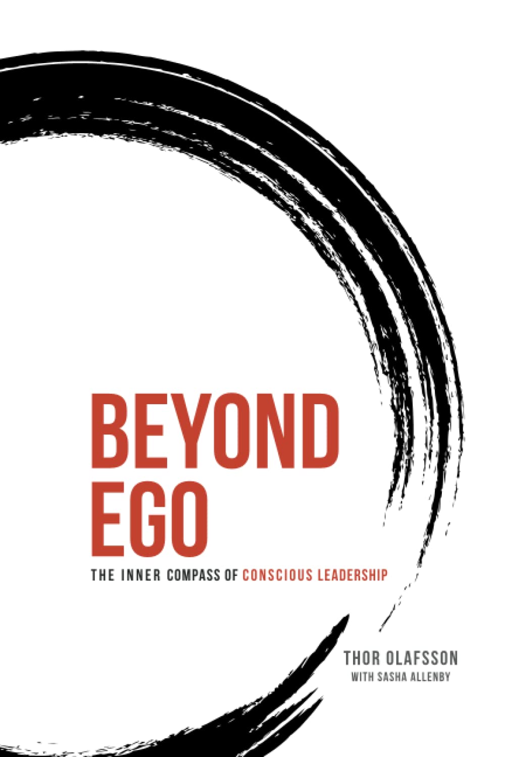 Beyond Ego: The Inner Compass of Conscious Leadership Business, Finance & Career