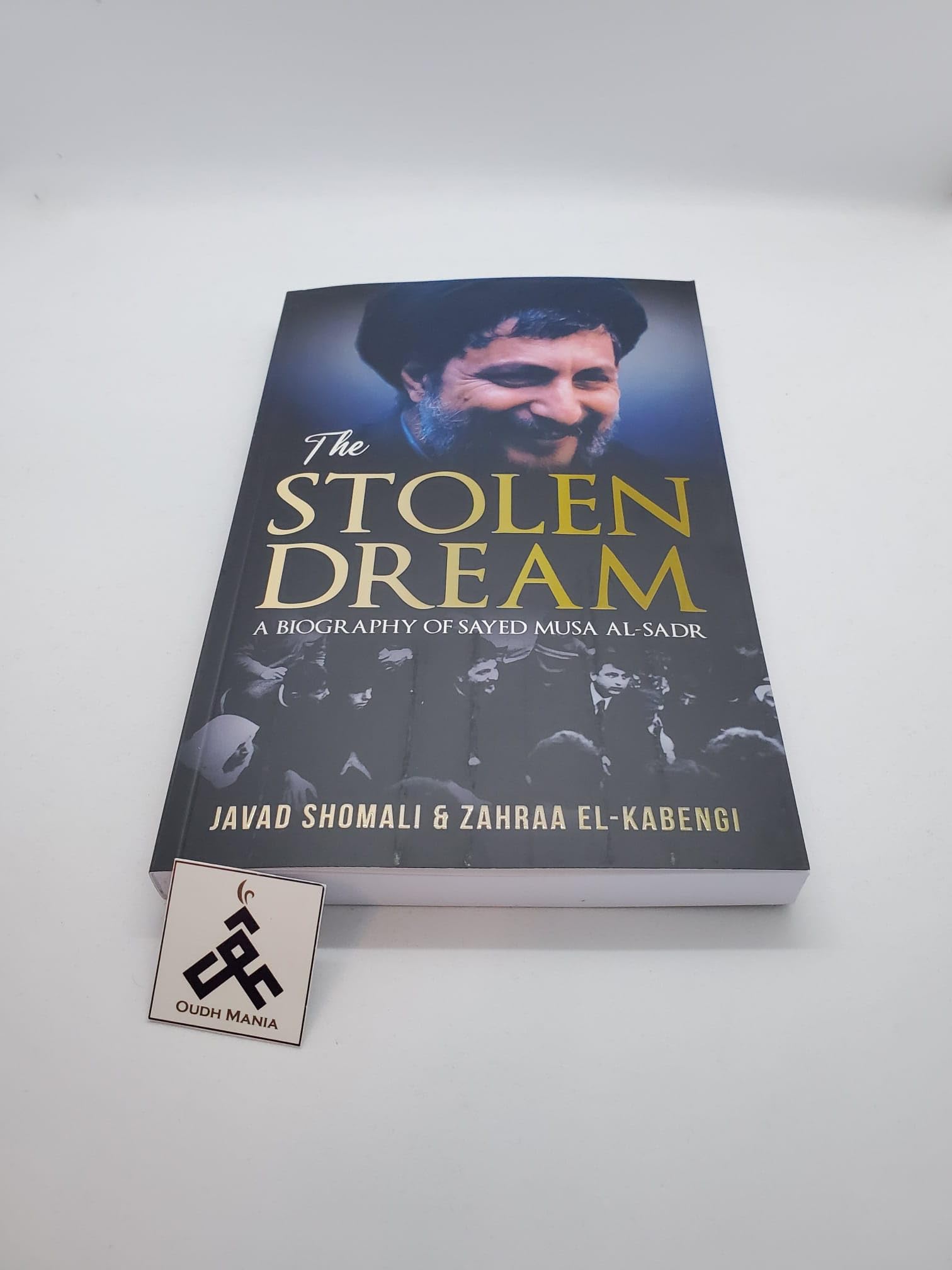 The Stolen Dream: A Biography of Sayed Musa al-Sadr Memories