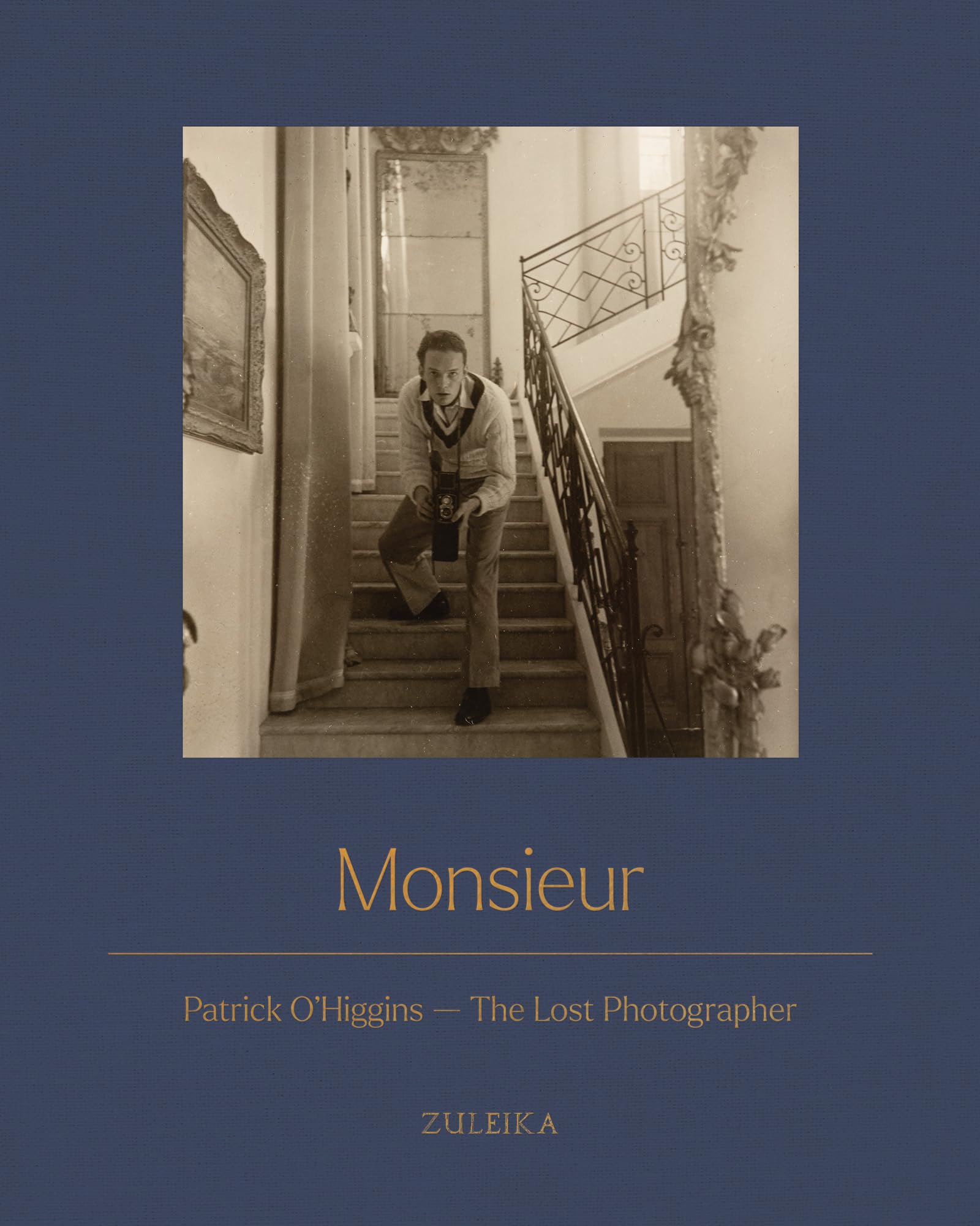 Monsieur: Patrick O'Higgins - The Lost Photographer Photography