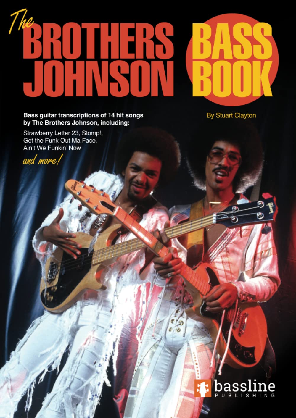The Brothers Johnson Bass Book (Bass Guitar TAB Books by Stuart Clayton) Sheet Music