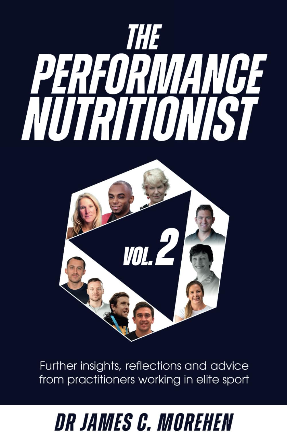 The Performance Nutritionist Vol. 2: Insights, reflections and advice from practitioners working in elite sport Lifestyle