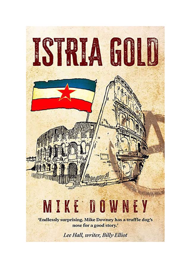 Istria Gold â€˜the gripping historical thriller and evocative debut novel from acc Books
