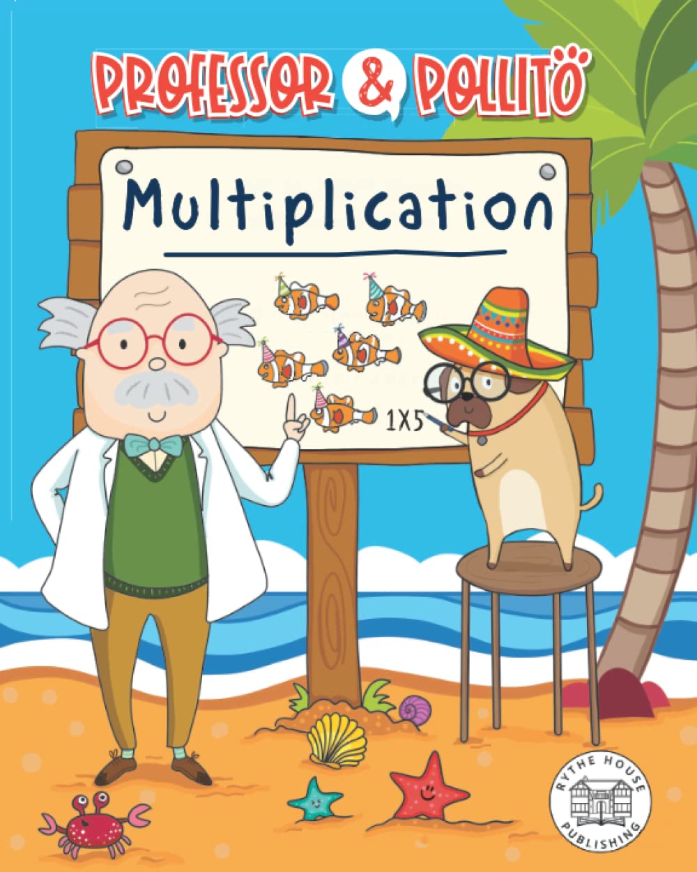 Professor & Pollito: Multiplication (Early learning, for children aged 3-7) Non-fiction