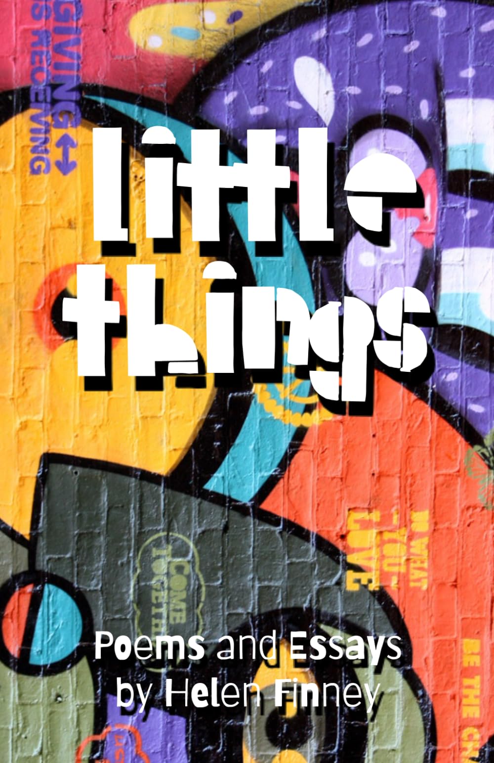 Little Things: Poems and Essays Poetry