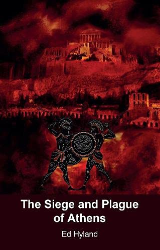 The Siege and Plague of Athens Historical Fiction