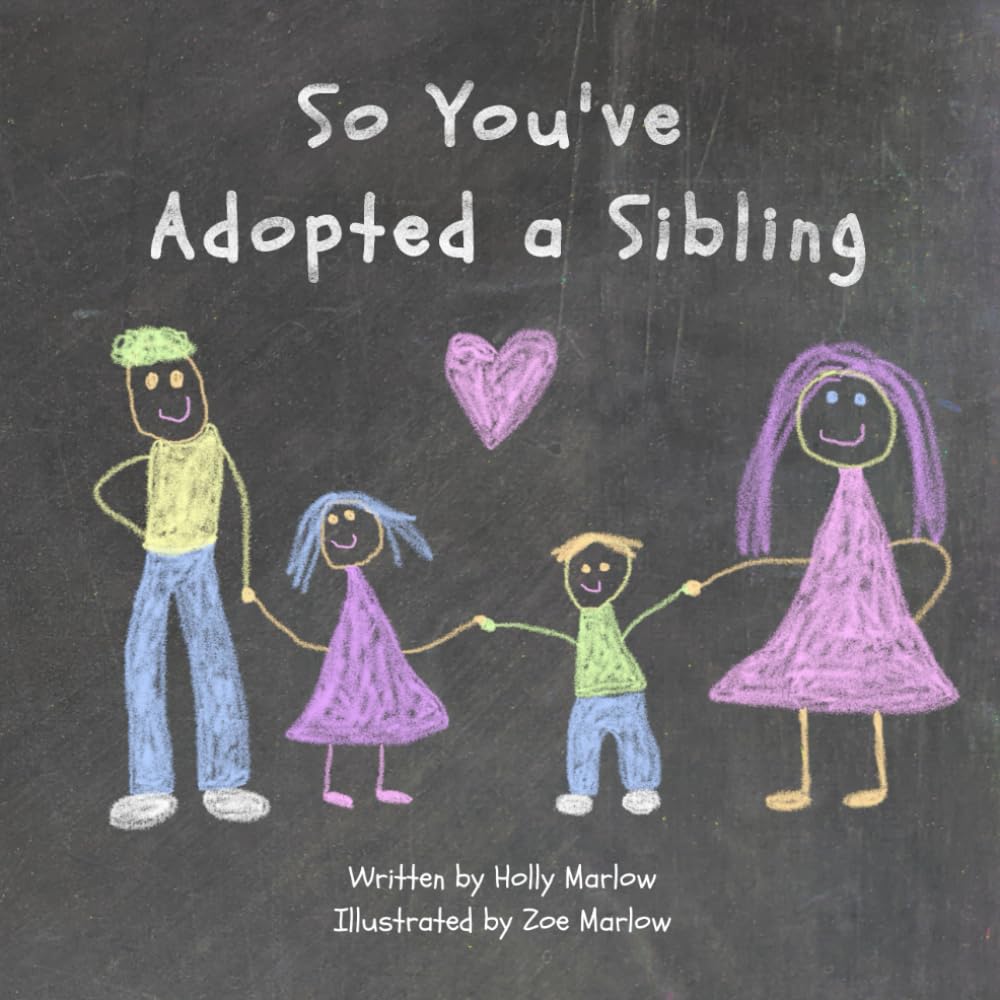 So You've Adopted a Sibling: A big sister's survival guide for big brothers and sisters through adoption of a younger child or baby | Adoption shower ... Kinship Care and Special Guardianship) Social Sciences