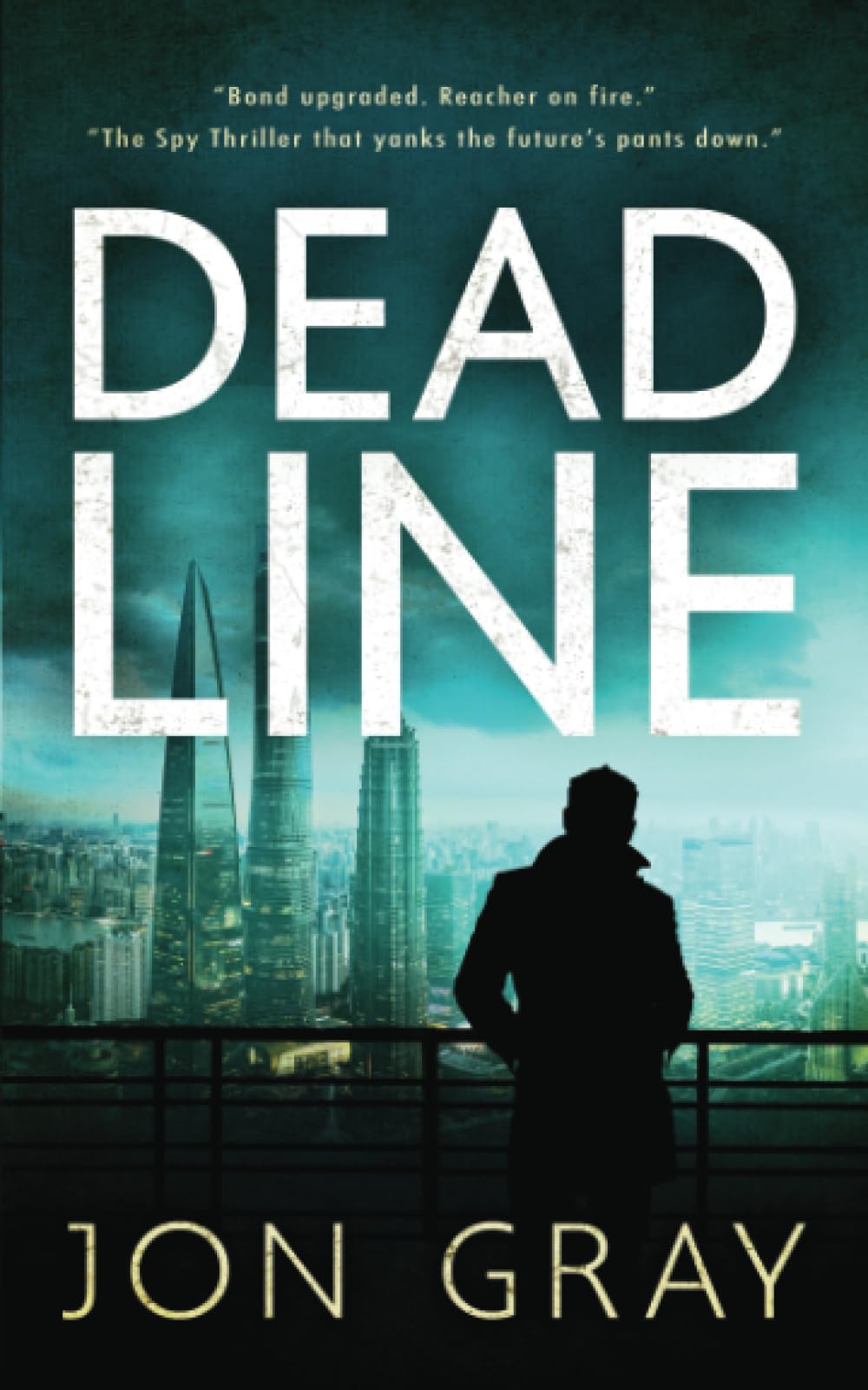 DEADLINE (A Very British Spy Thriller - The BBC: Highly acclaimed, Band 1) Action & Adventure