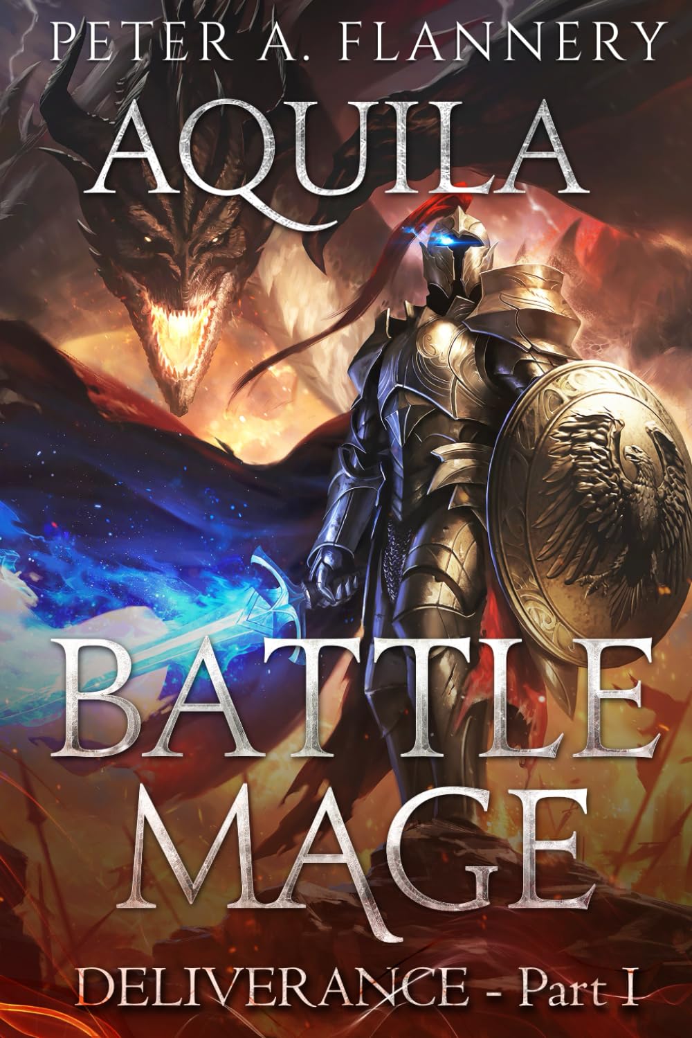 Battle Mage: Aquila (Deliverance - Part 1) (The Souls of Wrath, Band 2) Contemporary literature