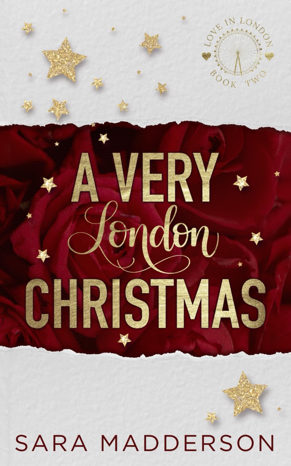 A Very London Christmas: a grumpy sunshine, single dad, nanny/boss, festive romcom! (Love in London) Holiday Reading