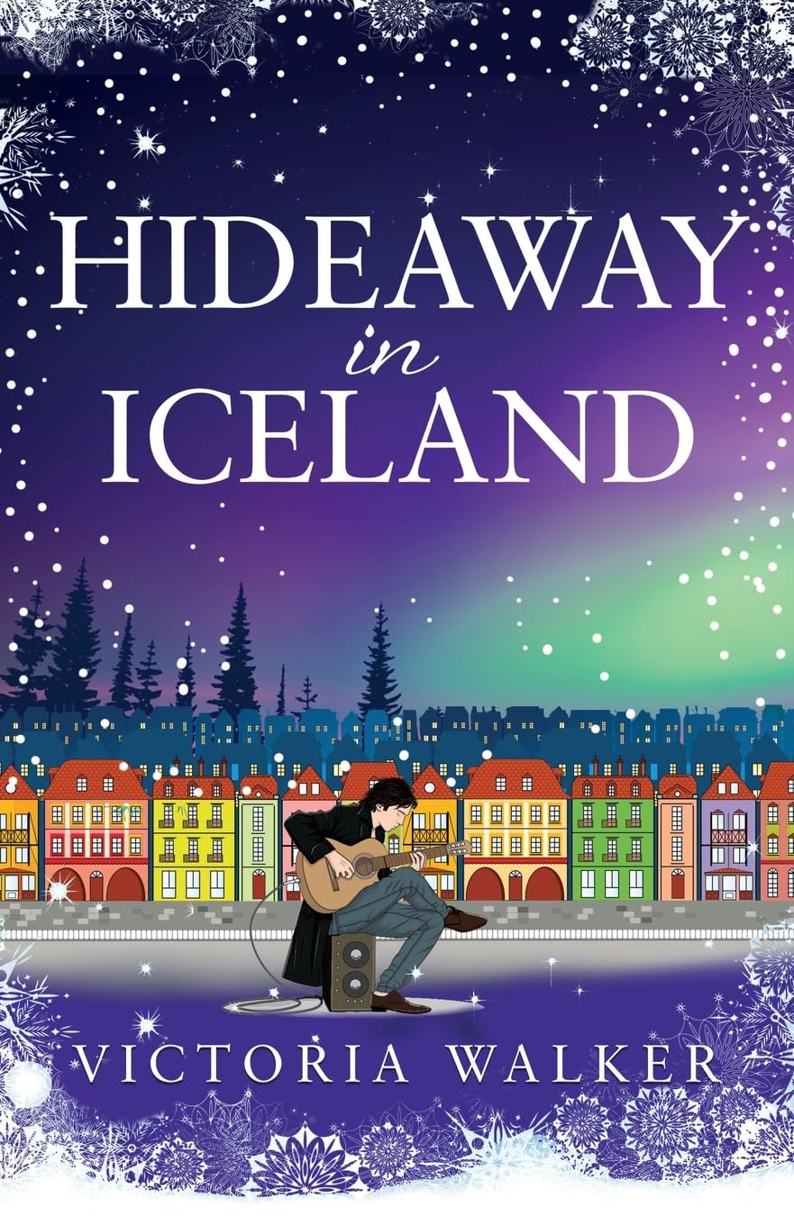 Hideaway in Iceland: The perfect cosy winter read full of warm fires, snow and magical Reykjavik. (Icelandic Romance, Band 2) Contemporary literature Books