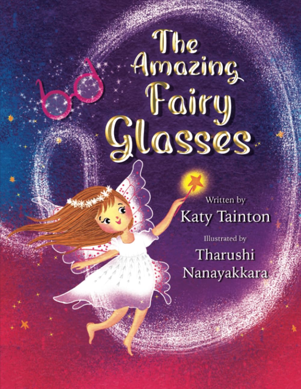 The Amazing Fairy Glasses: A Charming Tale to Encourage Children to Wear Their Glasses Non-fiction