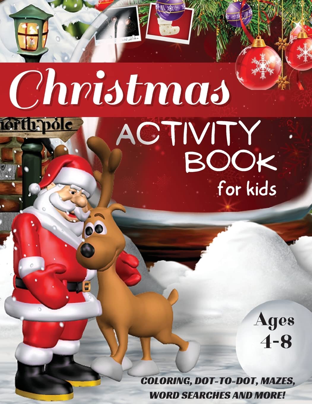 Christmas Activity Book for Kids Ages 4-8, Coloring, Dot-to-Dot, Mazes, Word Searches and More! Non-fiction