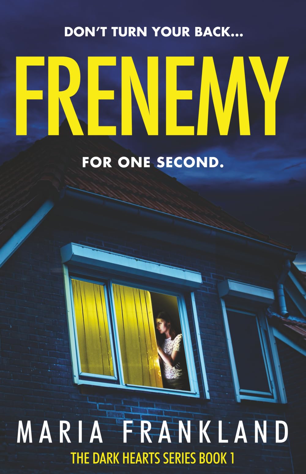Frenemy: A domestic thriller with a shocking twist (The Dark Hearts Series, Band 1) Action & Adventure