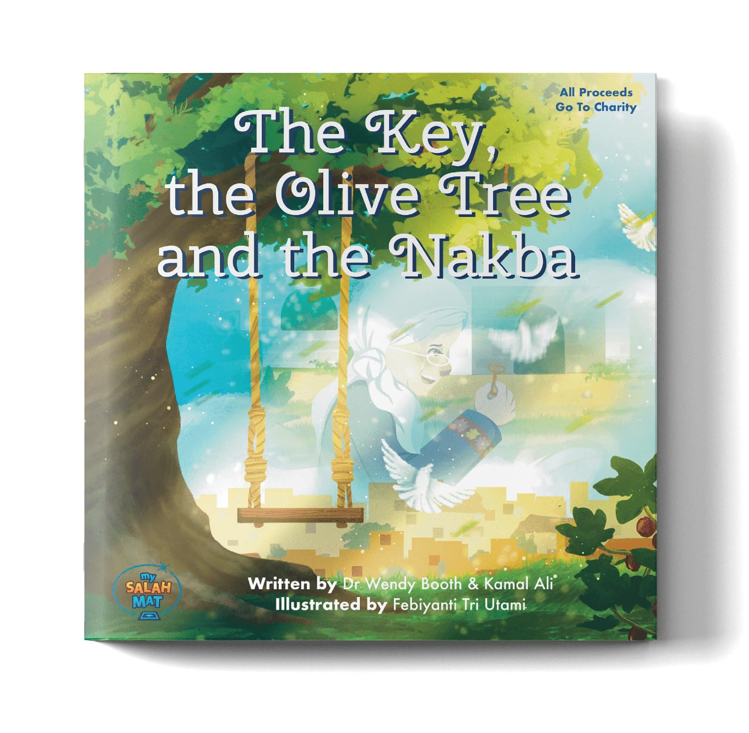 The Key, the Olive Tree & the Nakba | Islamic Children's Book ???????? ???? ???????? ??????? Dr. Wendy Booth & Kamal Ali Dr. Wendy Booth & Kamal Ali Dr. Wendy Booth book