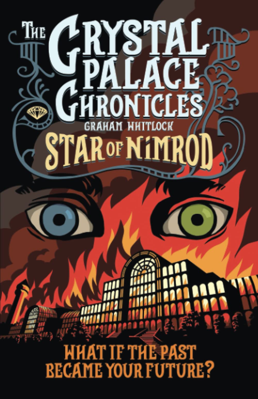 The Crystal Palace Chronicles Book 1: Star of Nimrod book